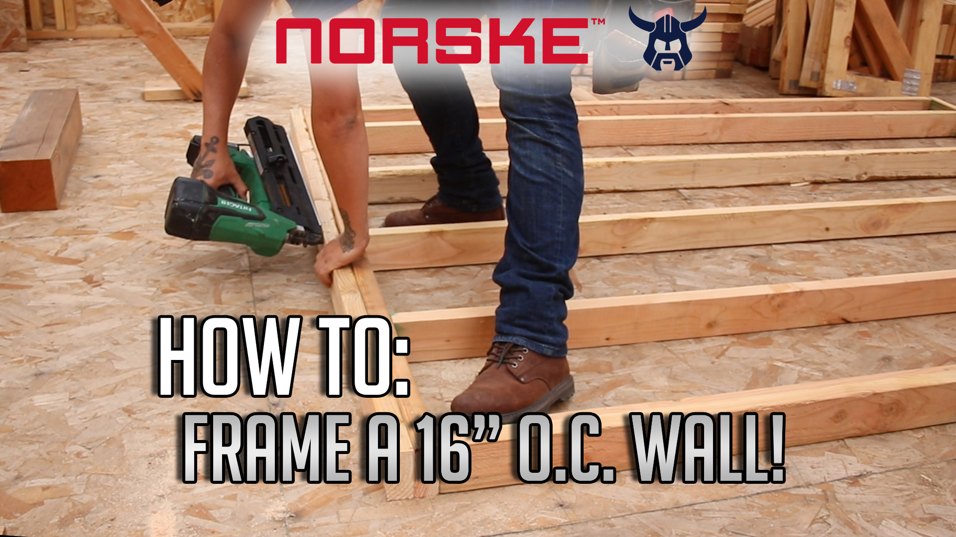 Episode 1 How to frame a 16" O.C. wall. Norske Tools